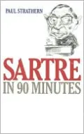 Sartre in 90 Minutes