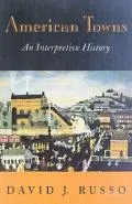 American Towns An Interpretive History
