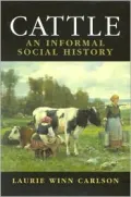 Cattle: An Informed Social History