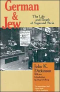 German and Jew : The Life and Death of Sigmund Stein