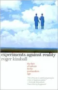 Experiments Against Reality: The Fate of Culture in the Postmodern Age