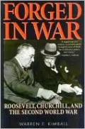 Forged in War: Roosevelt, Churchill and the Second World War