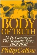 Body of Truth: D. H. Lawrence: The Nomadic Years, 1919-1930