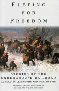 Fleeing for Freedom: Stories of the Underground Railroad