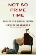 Not So Prime Time: Chasing the Trivial on American Television