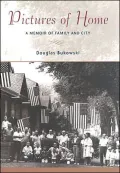 Pictures of Home: A Memoir of Family and City
