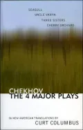 Chekhov : The Four Major Plays