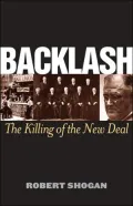 Backlash: The Killing of the New Deal