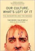 Our Culture, What's Left of It: The Mandarins and the Masses