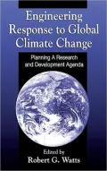 Engineering Response to Global Climate Change Planning a Research and Development Agenda