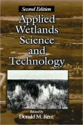 Applied Wetlands Science and Technology, Second Edition