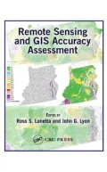 Remote Sensing and GIS Accuracy Assessment