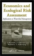 Economics and Ecological Risk Assessment Applications to Watershed Management