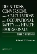 Definitions, Conversions, and Calculations for Occupational Safety and Healthy Professionals