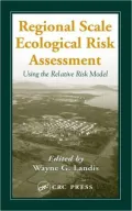 Regional Scale Ecological Risk Assessment
