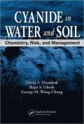 Cyanide in Water and Soil: Chemistry, Risk, and Management : Chemistry, Risk, and Management