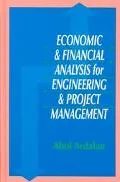 Economic & Financial Analysis for Engineering & Project Management