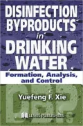 Disinfection by Products in Drinking Water : Form, Analysis, and Control