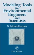 Environmental Modeling for Nonprogrammers: Applications for Natural and Engineered Systems