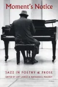 Moment's Notice: Jazz in Poetry and Prose