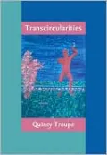 Transcircularities: New & Selected Poems, Vol. 1
