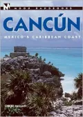 Cancun : Mexico's Caribbean Coast