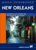 Moon Handbooks New Orleans: Including Cajun Country and the River Road Plantations