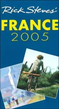Rick Steves' France 2005