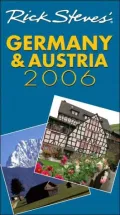 Rick Steves' Germany and Austria 2006