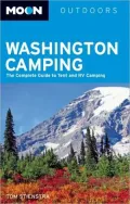 Moon Washington Camping: The Complete Guide to Tent and RV Camping