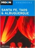 Moon Handbooks Santa Fe, Taos, and Albuquerque