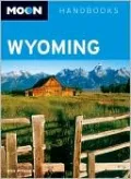 Moon Handbooks Wyoming