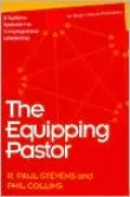 Equipping Pastor: A Systems Approach to Congregational Leadership