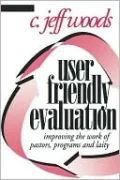 User Friendly Evaluation