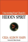 Uncovering Your Church's Hidden Spirit