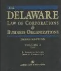 Delaware Law of Corporations & Business Organizations, Third Edition