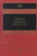 Problems and Materials on Debtor and Creditor Law