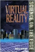 Virtual Reality (Science on the Edge Series)
