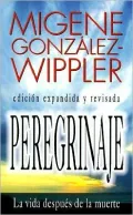 Peregrinaje: LA Vida Despu?s De LA Muerte