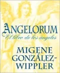 Angelorum: El libro de los ?ngeles