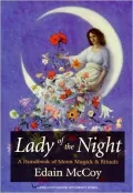 Lady of the Night : A Handbook of Moon Magick and Rituals