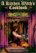 A Kitchen Witch's Cookbook