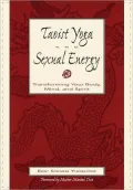 Taoist Yoga And Sexual Energy