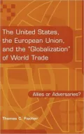 The United States, The European Union, And The Globalization Of World Trade
