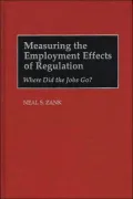 Measuring The Employment Effects Of Regulation