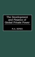 Development and Finance of Global Private Power