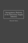 Deregulatory Reforms of the Electricity Supply Industry