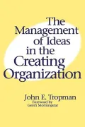 Management of Ideas in the Creating Organization