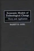 Economic Models of Technological Change : Theory and Application