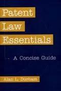 Patent Law Essentials A Concise Guide